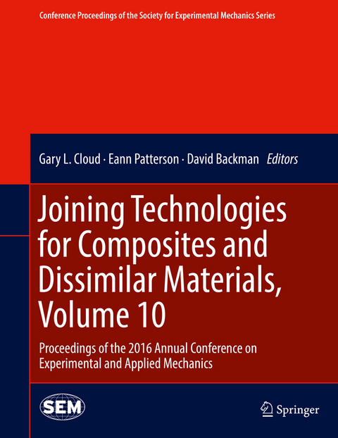 Joining Technologies for Composites and Dissimilar Materials, Volume 10 - 