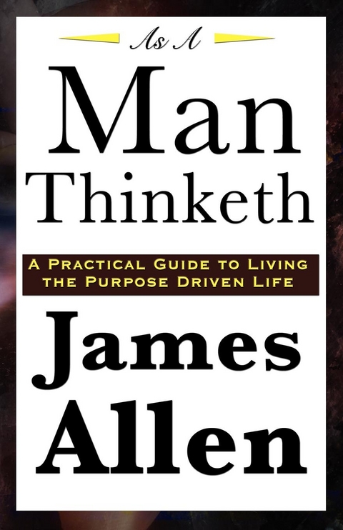 As a Man Thinketh - James Allen