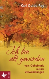 Ich bin alt geworden - Karl Guido Rey