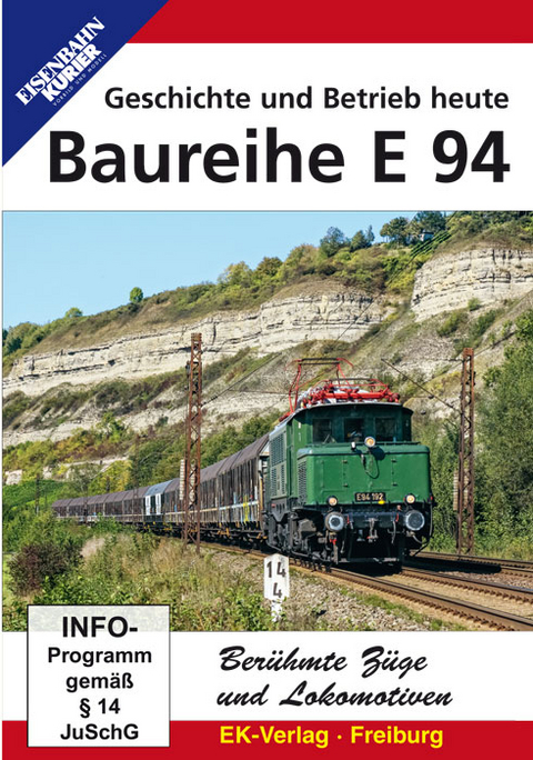 Ber&uuml;hmte Z&uuml;ge und Lokomotiven: Die Baureihe E 94