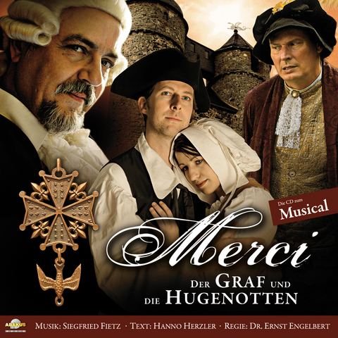 Merci &middot; Der Graf und die Hugenotten - Siegfried Fietz, Hanno Herzler