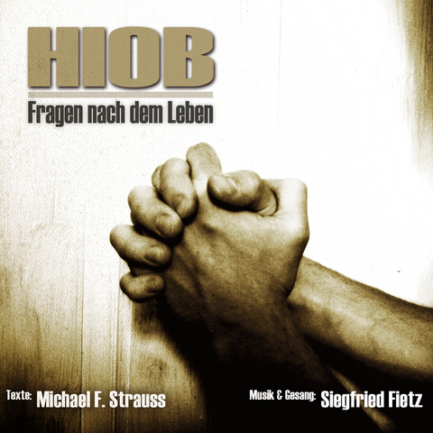 Hiob - Fragen nach dem Leben - Siegfried Fietz, Michael Strauss