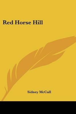 Red Horse Hill - Sidney McCall