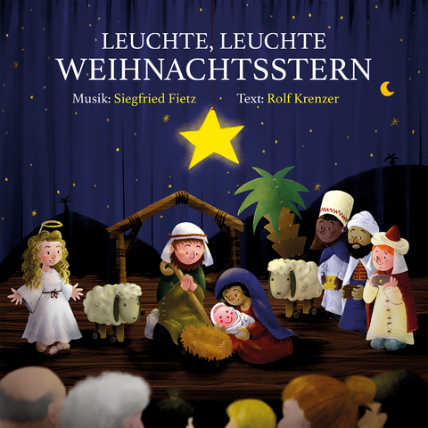 Leuchte, leuchte Weihnachtsstern - Siegfried Fietz, Rolf Krenzer