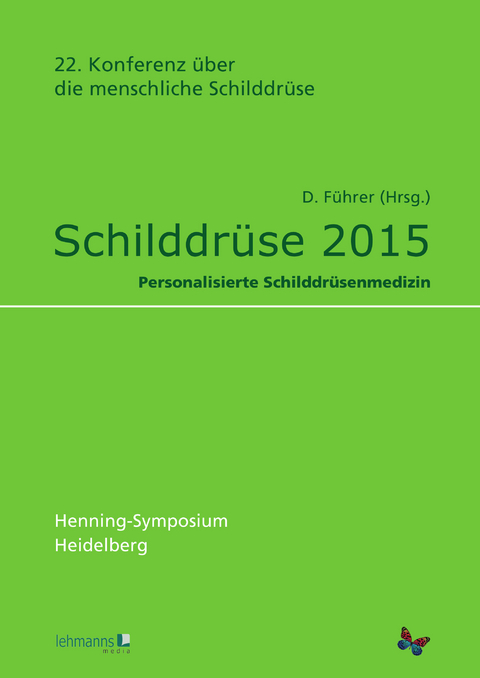 Schilddr&uuml;se 2015. Henning-Symposium - 