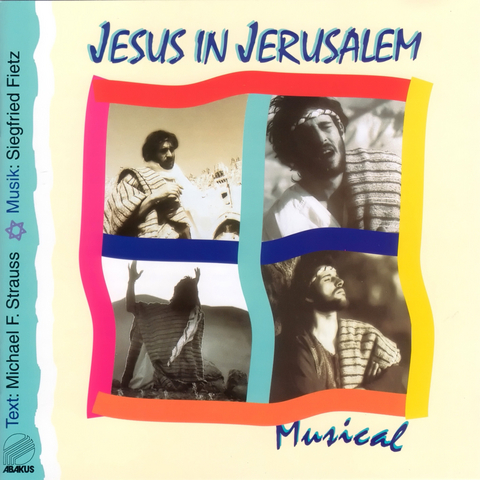 Jesus in Jerusalem - Siegfried Fietz, Michael Strauss