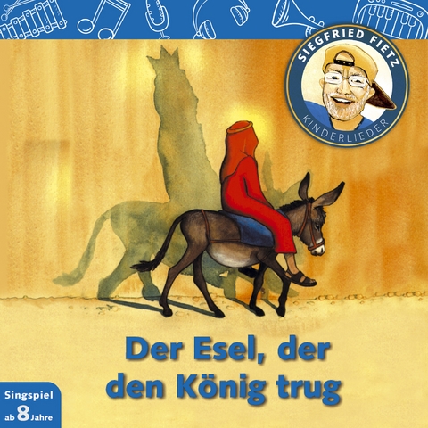 Der Esel, der den K&ouml;nig trug - Siegfried Fietz, Willi F&auml;hrmann
