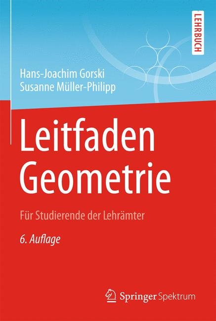 Leitfaden Geometrie - Hans-Joachim Gorski, Susanne M&uuml;ller-Philipp