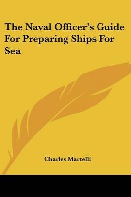 The Naval Officer's Guide For Preparing Ships For Sea