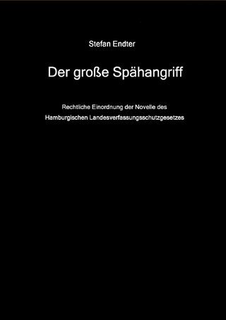 Der große Spähangriff