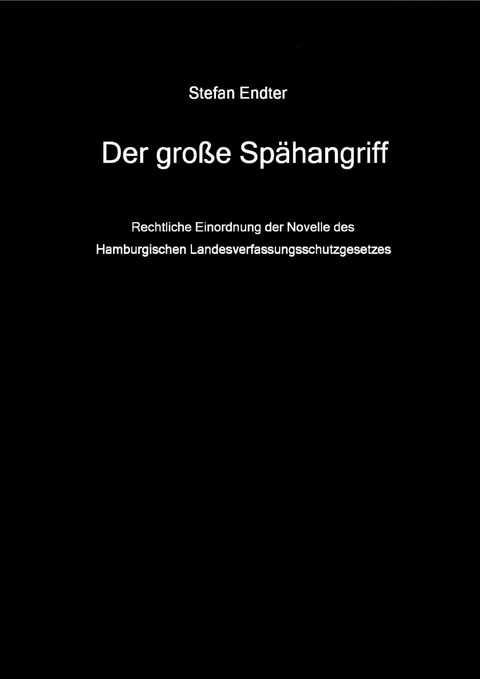 Der gro&szlig;e Sp&auml;hangriff - Stefan Endter