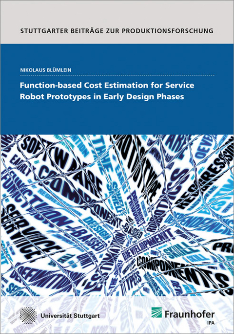 Function-based Cost Estimation for Service Robot Prototypes in Early Design Phases - Nikolaus Bl&uuml;mlein