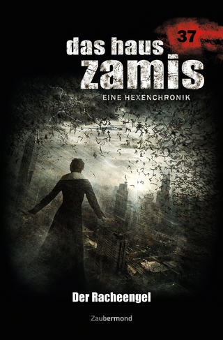 Das Haus Zamis 37 – Der Racheengel