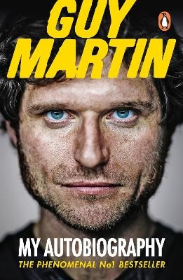 Guy Martin: My Autobiography - Guy Martin
