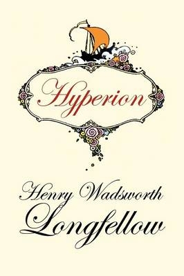Hyperion - Henry Wadsworth Longfellow
