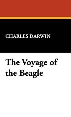 The Voyage of the Beagle - Charles Darwin