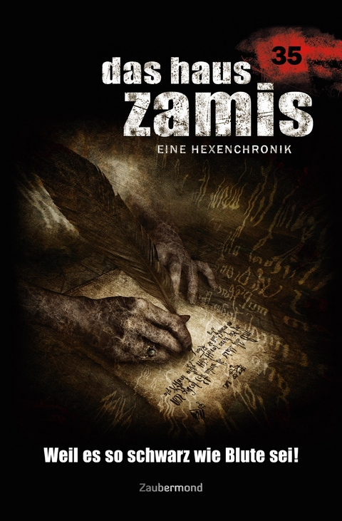 Das Haus Zamis 35 - Weil es so schwarz wie Blute sei! - Catalina Corvo, Logan Dee