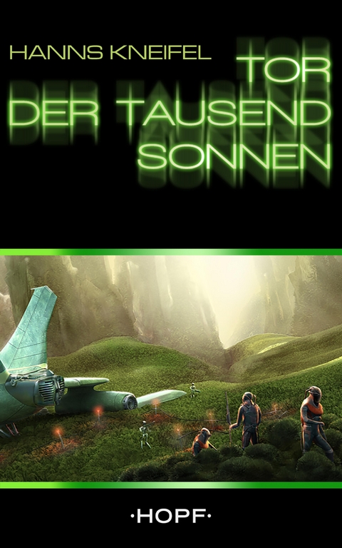 Tor der tausend Sonnen - Hanns Kneifel