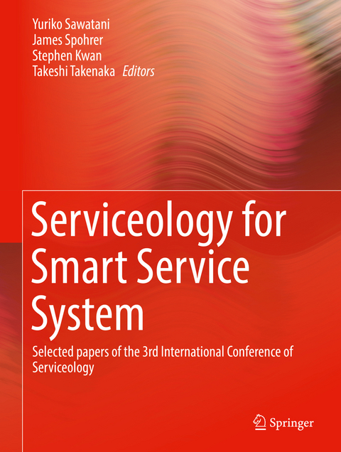 Serviceology for Smart Service System - 