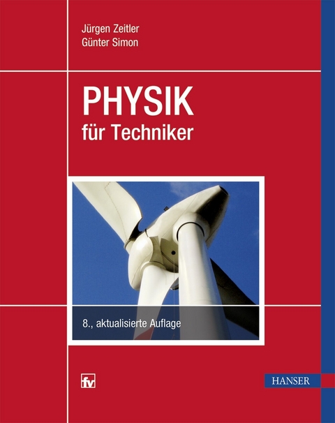 Physik f&uuml;r Techniker - J&uuml;rgen Zeitler, G&uuml;nter Simon