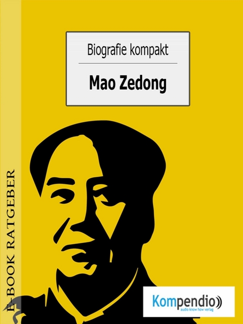 Biografie kompakt- Mao Zedong - Ulrike Albrecht