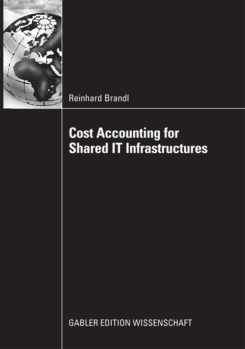 Cost Accounting for Shared IT Infrastructures - Reinhard Brandl