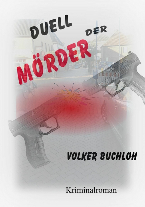 Duell der M&ouml;rder - Volker Buchloh