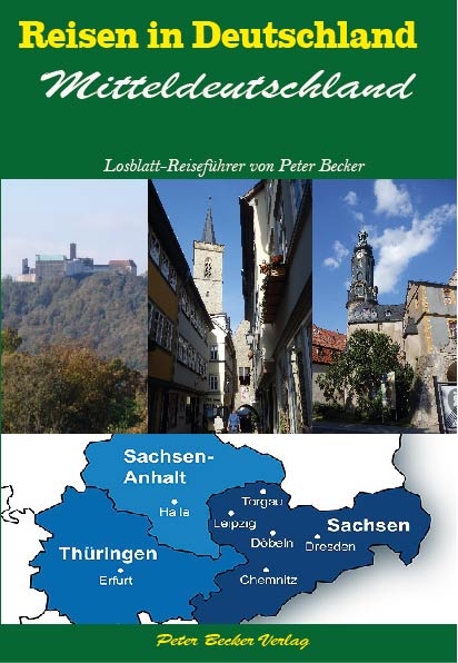 Reisen in Deutschland - Mitteldeutschland - Peter Becker