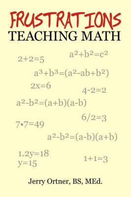 Frustrations Teaching Math - Jerry Ortner
