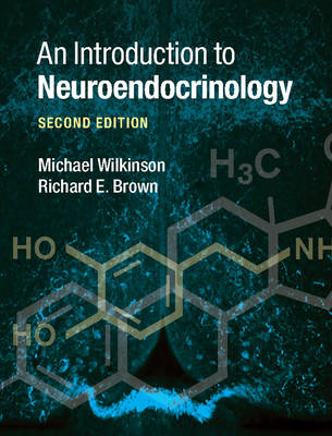 An Introduction to Neuroendocrinology - Michael Wilkinson, Richard E. Brown