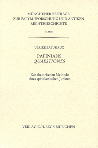 Münchener Beiträge zur Papyrusforschung und antiken Rechtsgeschichte / Münchener Beiträge zur Papyrusforschung Heft 103: Papinians Quaestiones