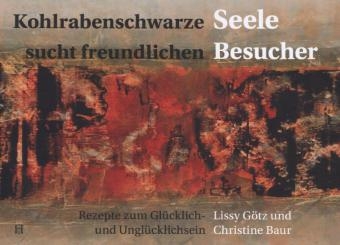 Kohlrabenschwarze Seele sucht freundlichen Besucher