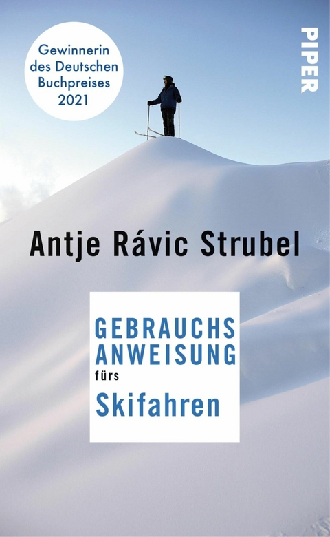 Gebrauchsanweisung f&uuml;rs Skifahren - Antje R&aacute;vik Strubel