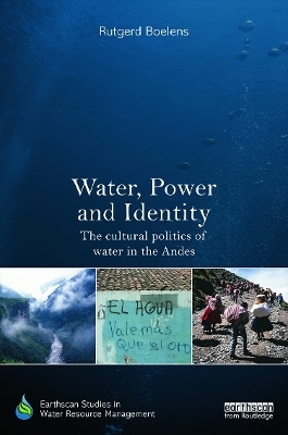 Water, Power and Identity - Rutgerd Boelens