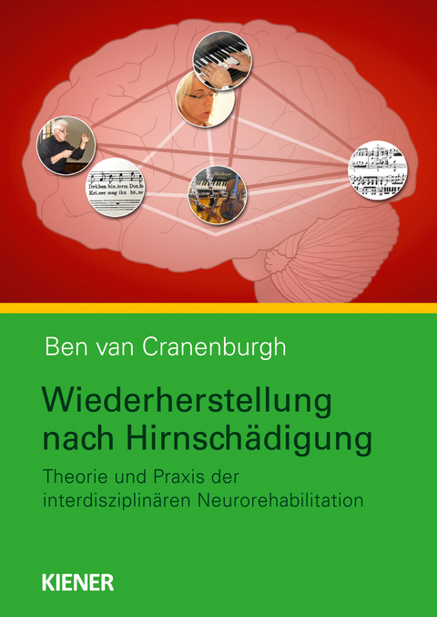 Wiederherstellung nach Hirnsch&auml;digung - Ben van Cranenburgh