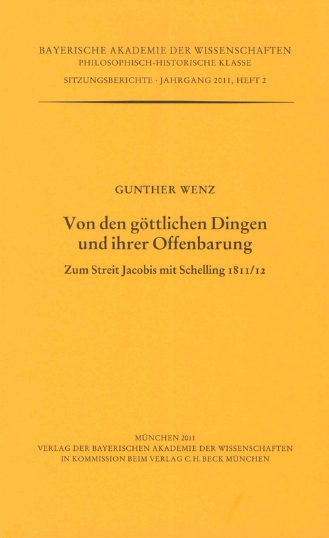 Werke des Verlags der Bayerischen Akademie der Wissenschaften bei... / Von den g&ouml;ttlichen Dingen und ihrer Offenbarung - Gunther Wenz