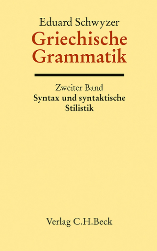 Griechische Grammatik Bd. 2: Syntax und syntaktische Stilistik