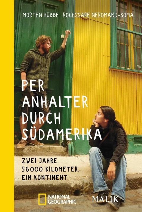 Per Anhalter durch Südamerika -  Morten Hübbe,  Rochssare Neromand-Soma
