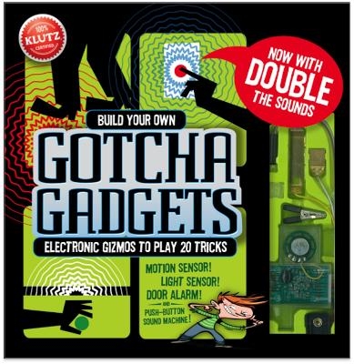 Build Your Own Gotcha Gadgets - Anne Akers Johnson