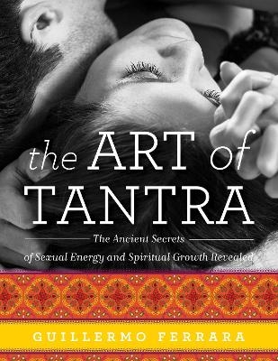 The Art of Tantra - Guillermo Ferrara