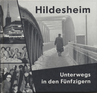 Hildesheim. Unterwegs in den Fünfzigern
