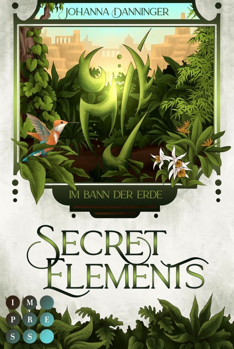 Secret Elements 2: Im Bann der Erde - Johanna Danninger