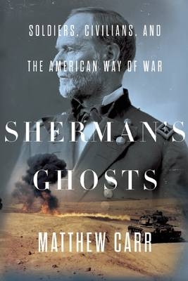 Sherman's Ghosts - Matthew Carr