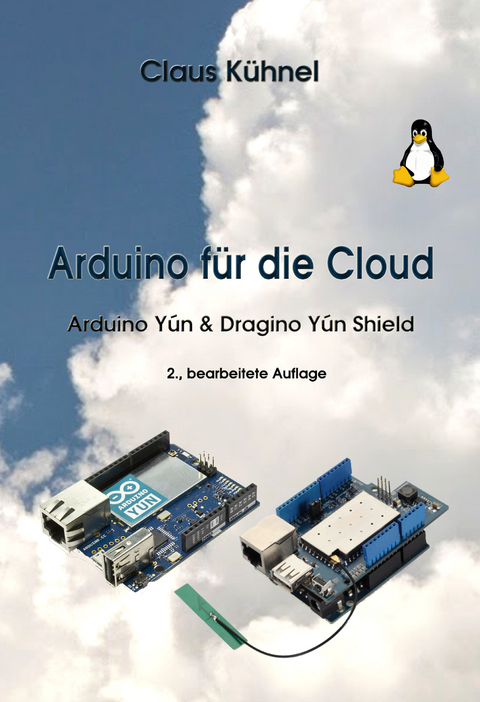 Arduino f&uuml;r die Cloud - Claus K&uuml;hnel