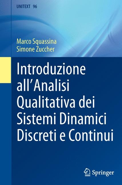 Introduzione all''Analisi Qualitativa dei Sistemi Dinamici Discreti e Continui -  Marco Squassina,  Simone Zuccher