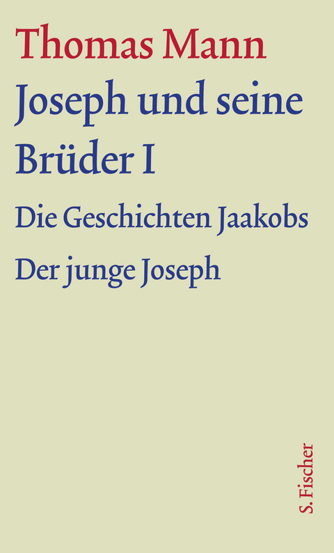 Joseph und seine Br&uuml;der I - Thomas Mann