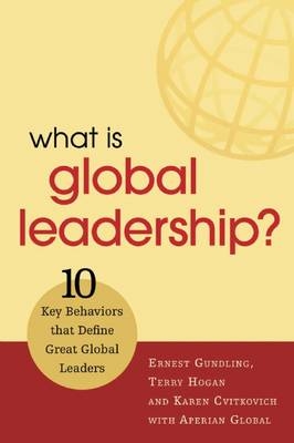 What Is Global Leadership? -  Ernest Gundling