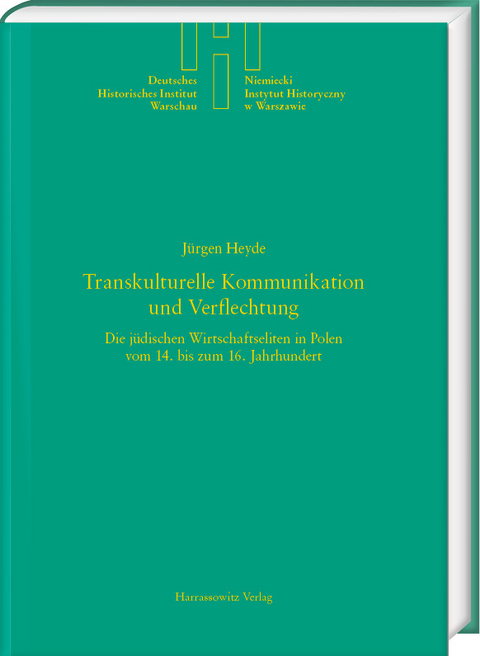 Transkulturelle Kommunikation und Verflechtung - J&uuml;rgen Heyde