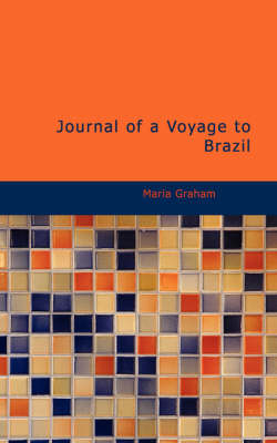 Journal of a Voyage to Brazil