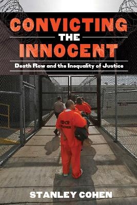 Convicting the Innocent - Stanley Cohen